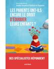 Les parents ont-ils encore le droit d'éduquer leurs enfants ?
