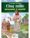 Cinq mille (5000) personnes à nourrir