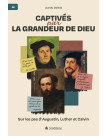 Captivés par la grandeur de Dieu