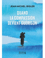 Quand la compassion devient guérison