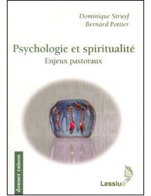 Psychologie et spiritualité - enjeux pastoraux