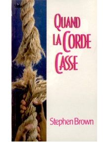 Quand la corde casse