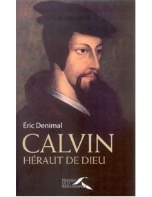 Calvin héraut de Dieu
