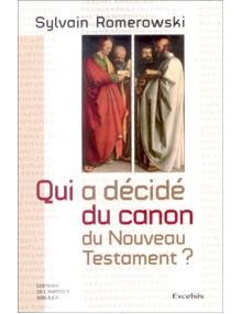 Qui a décidé du canon du Nouveau Testament ?