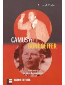 Camus et Bonhoeffer, Rencontre de deux humanismes