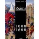 Reims six siècles d'événements 1000-1600