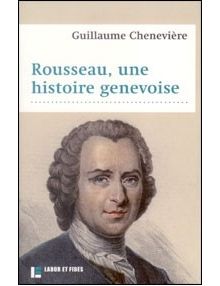 Rousseau une histoire genevoise