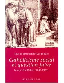 Catholicisme social et question juive