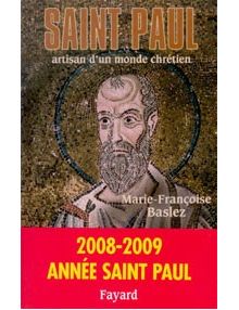 Saint Paul artisan d'un monde chrétien