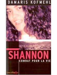 Shannon Combat pour la vie