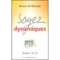 Soyez dynamiques Actes 1 à 12 commentaire biblique