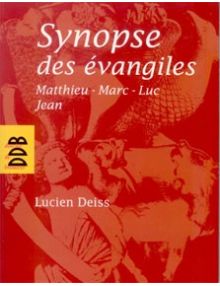 Synopse des évangiles Matthieu-Marc-Luc-Jean
