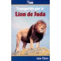 Transportée par le lion de Juda