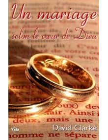 Un mariage selon le coeur de Dieu