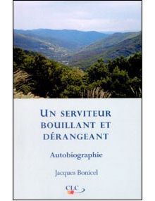 Un serviteur bouillant et dérangeant autobiographie