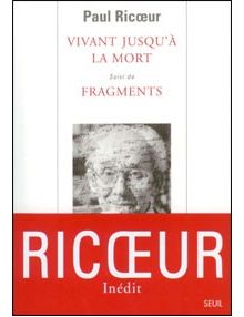 Vivant jusqu'à la mort (suivi de Fragments)