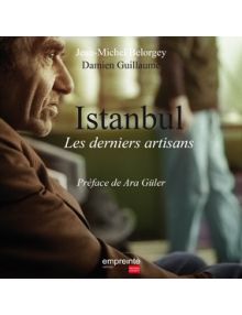 Istanbul Les Derniers artisans
