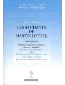 Les 43 chants de Martin Luther