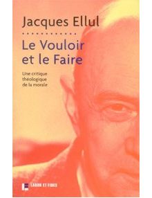Le vouloir et le faire