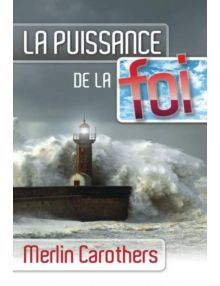 La puissance de la foi
