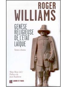 Roger Williams Genèse religieuse de l'Etat laïque