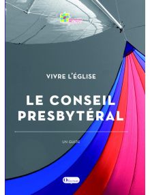 Le conseil presbytéral - Vivre l'Eglise