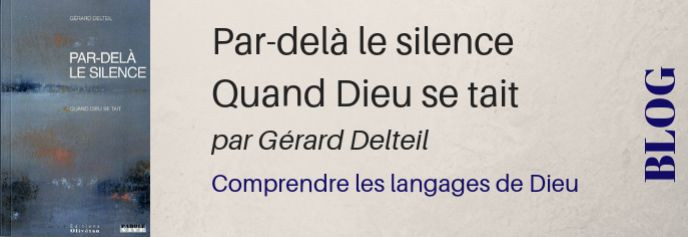 Par delà le silence, quand Dieu se tait