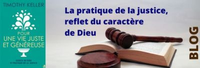 La pratique de la justice, reflet du caractère de Dieu