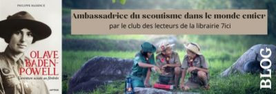 Olave Baden-Powell, l ’aventure scoute au féminin Librairie 7ici