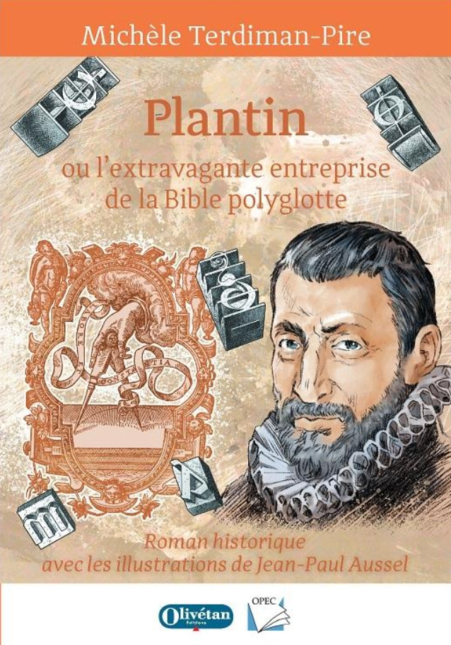 Plantin ou l’extravagante entreprise de la Bible polyglotte