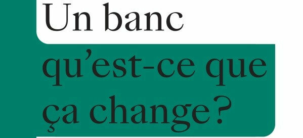 Un banc qu'est-ce que ça change ?
